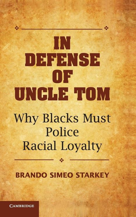 Brando Simeo Starkey: In Defense of Uncle Tom, Buch