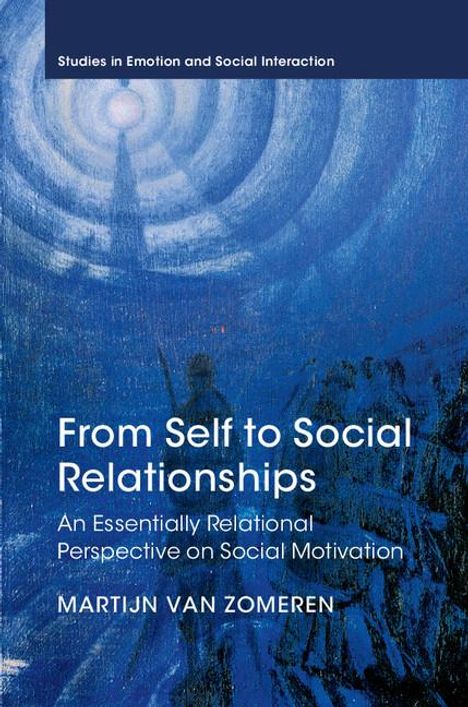 Martijn Van Zomeren: From Self to Social Relationships, Buch