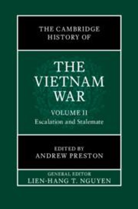 The Cambridge History of the Vietnam War: Volume 2, Escalation and Stalemate, Buch