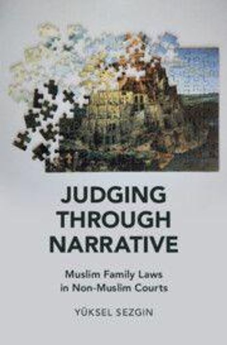 Der Text lautet: "Judging Through Narrative: Muslim Family Laws in Non-Muslim Courts, Yüksel Sezgin." Abgebildet ist ein Puzzle mit Turm.