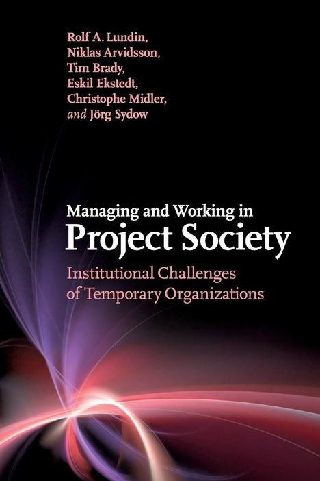 Rolf A. Lundin: Managing and Working in Project Society, Buch