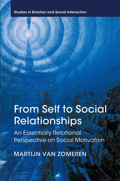Martijn Van Zomeren: From Self to Social Relationships, Buch