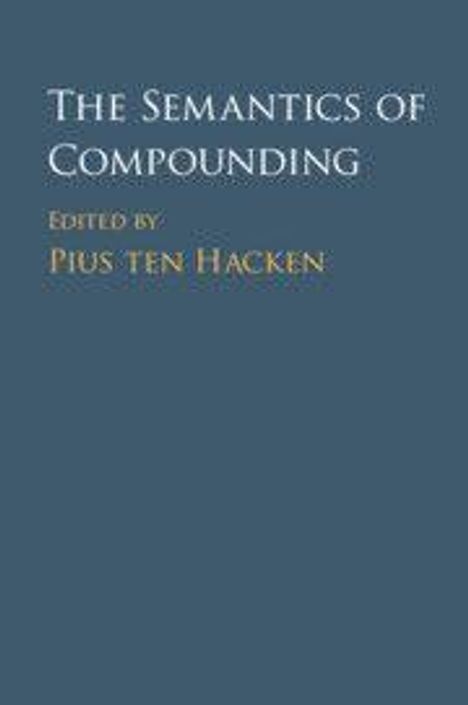 Text: "The Semantics of Compounding" und "Edited by Pius ten Hacken." Blauer Hintergrund, einfache Gestaltung.