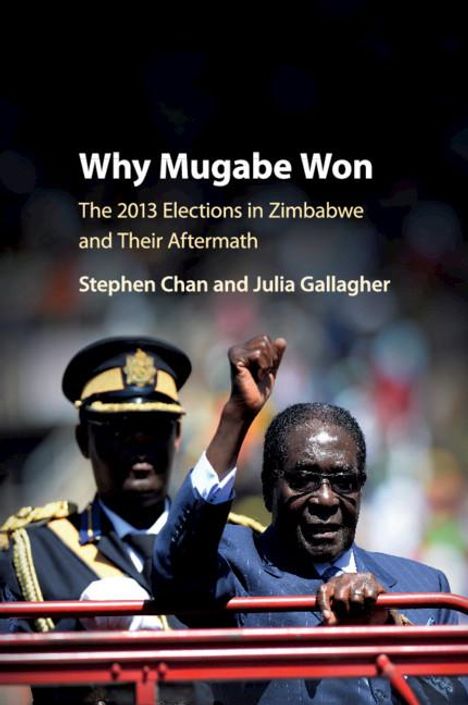 Stephen Chan: Why Mugabe Won, Buch