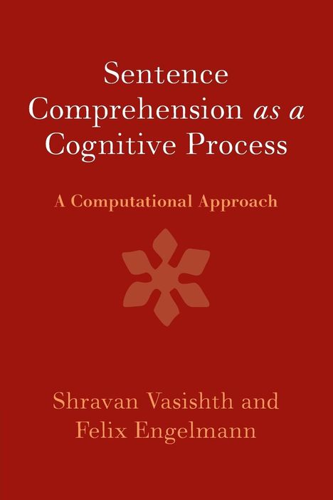 Shravan Vasishth: Sentence Comprehension as a Cognitive Process, Buch