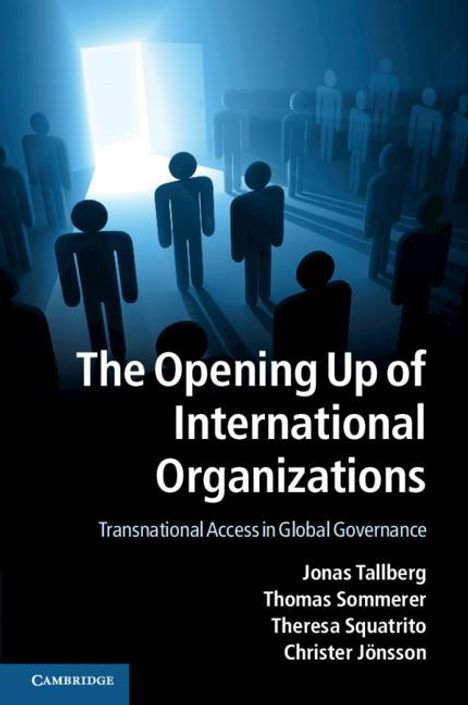 Jonas Tallberg: The Opening Up of International Organizations, Buch