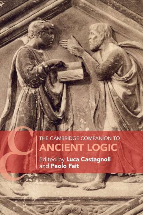 Luca Castagnoli: The Cambridge Companion to Ancient Logic, Buch