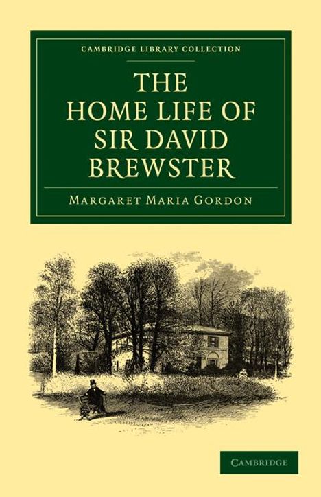 Margaret Maria Gordon: The Home Life of Sir David Brewster, Buch