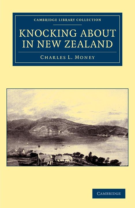 Charles L. Money: Knocking about in New Zealand, Buch