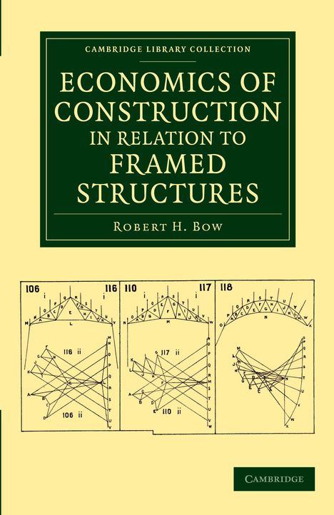 Robert H. Bow: Economics of Construction in Relation to Framed Structures, Buch