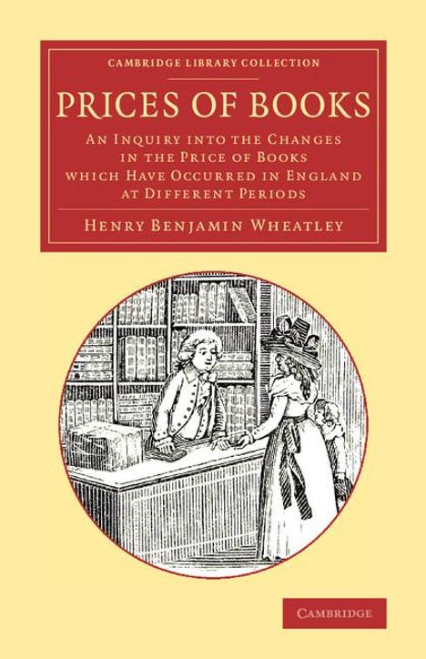 Henry Benjamin Wheatley: Prices of Books, Buch
