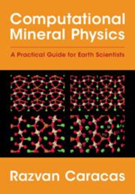 Razvan Caracas: Computational Mineral Physics, Buch