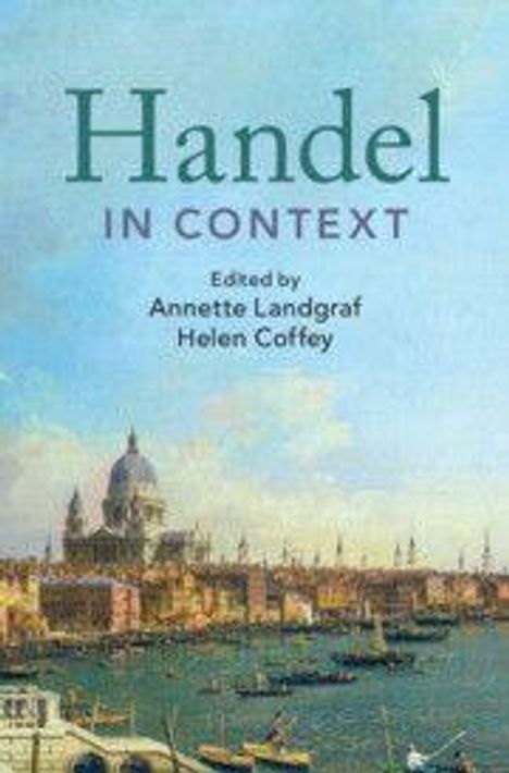 "Handel in Context" von Annette Landgraf und Helen Coffey. Stadtansicht mit Fluss und Kuppelgebäuden im Hintergrund.