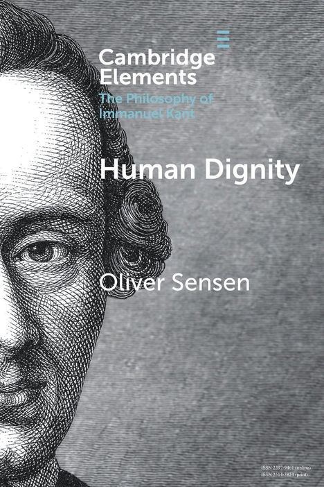 Text: "Cambridge Elements", "Human Dignity", "Oliver Sensen". Illustrative Porträt eines halbierten Gesichts im Hintergrund.