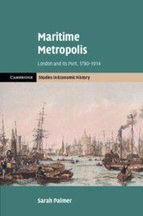 "Maritime Metropolis: London and its Port, 1830-1914." Oben Illustration von Schiffen im Hafen. Unten Name Sarah Palmer.