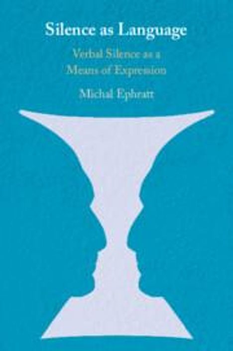 Michal Ephratt: Silence as Language, Buch