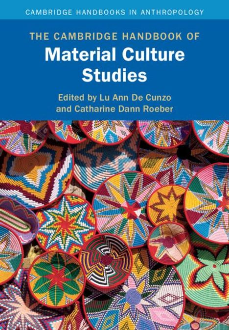 The Cambridge Handbook of Material Culture Studies, Buch