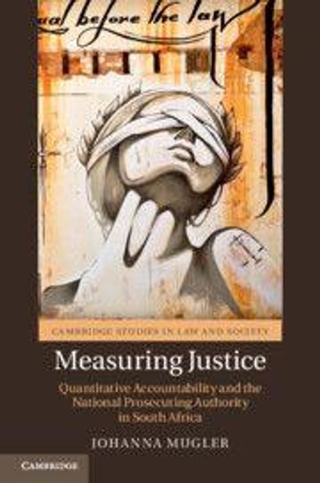 "Measuring Justice" - Quantitative Accountability und die National Prosecuting Authority in Südafrika von Johanna Mugler. Kunstwerk mit verbundenen Augen.