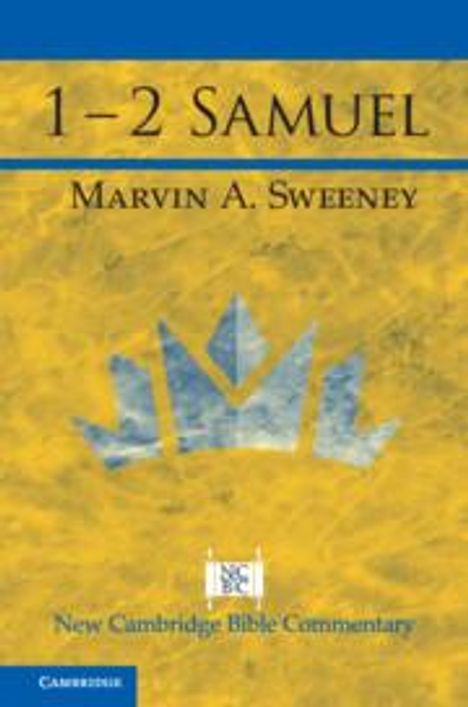Marvin A. Sweeney: 1 - 2 Samuel, Buch