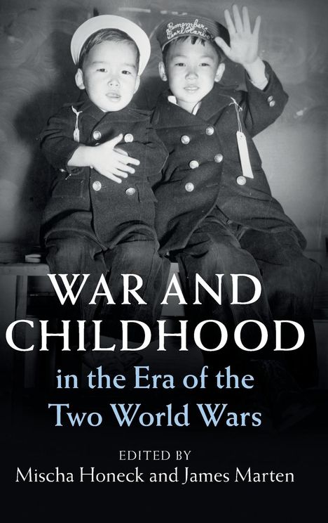 War and Childhood in the Era of the Two World Wars, Buch