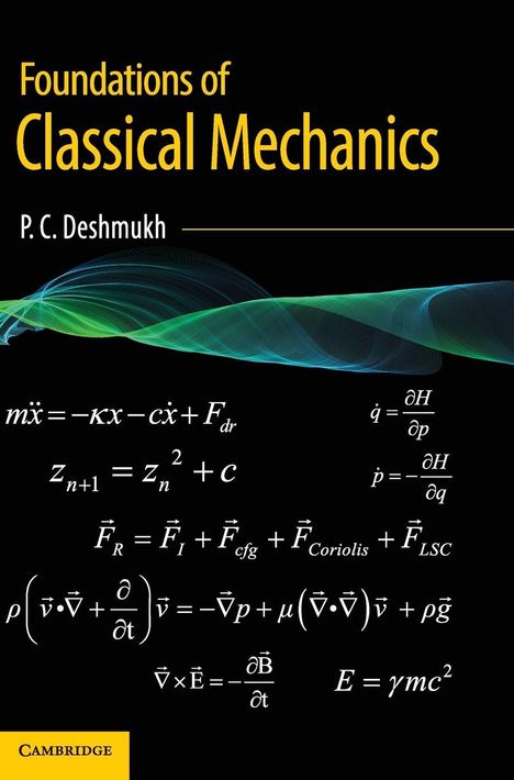Buchtitel: "Foundations of Classical Mechanics". Autor: P. C. Deshmukh. Darunter mathematische Gleichungen auf schwarzem Hintergrund.