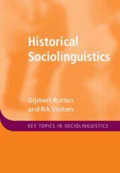 Gijsbert Rutten: Historical Sociolinguistics, Buch