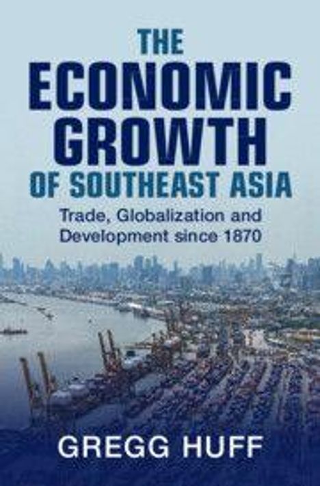 "The Economic Growth of Southeast Asia" von Gregg Huff. Häfen und Schiffe in einer städtischen Landschaft im Hintergrund.