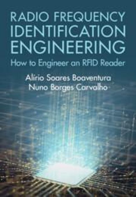 Alirio Soares Boaventura: Radio Frequency Identification Engineering, Buch