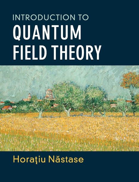 Horatiu Nastase: Introduction to Quantum Field Theory, Buch