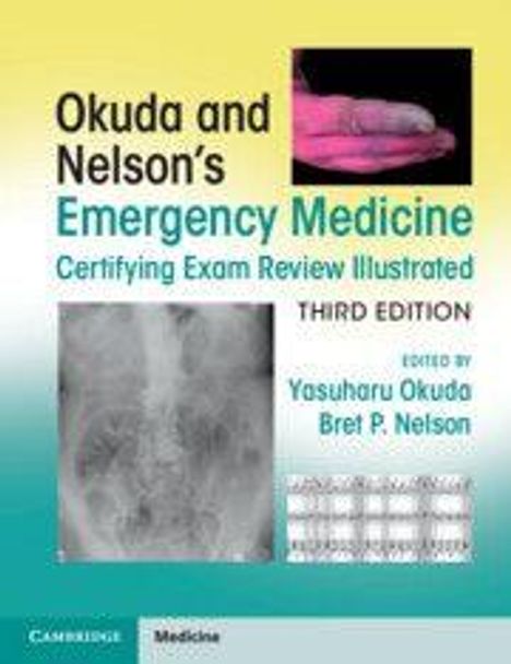 „Okuda and Nelson’s Emergency Medicine, Certifying Exam Review Illustrated, Third Edition. Edited by Yasuharu Okuda, Bret P. Nelson.“ Oben sind Hände, unten ein Röntgenbild.