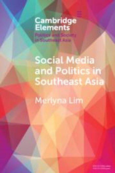 Merlyna Lim: Social Media and Politics in Southeast Asia, Buch