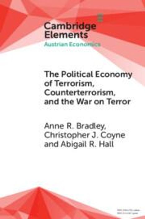 Anne R Bradley: The Political Economy of Terrorism, Counterterrorism, and the War on Terror, Buch