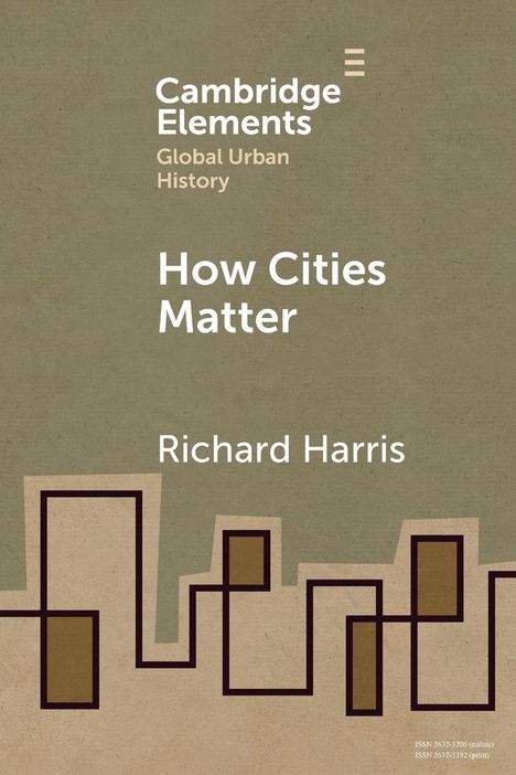 Richard Harris: How Cities Matter, Buch