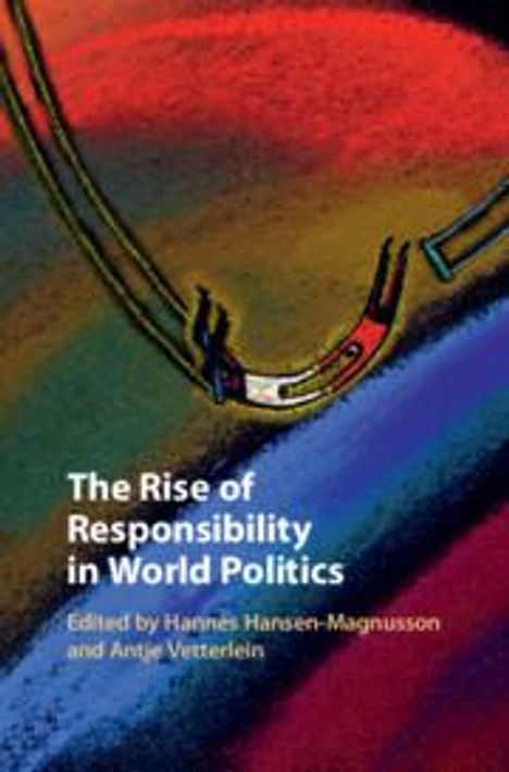 The Rise of Responsibility in World Politics, Buch