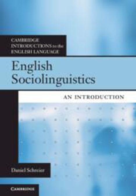 Daniel Schreier: English Sociolinguistics, Buch