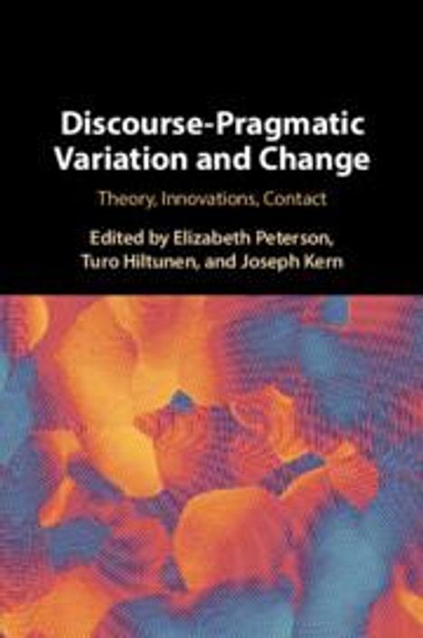 Discourse-Pragmatic Variation and Change, Buch