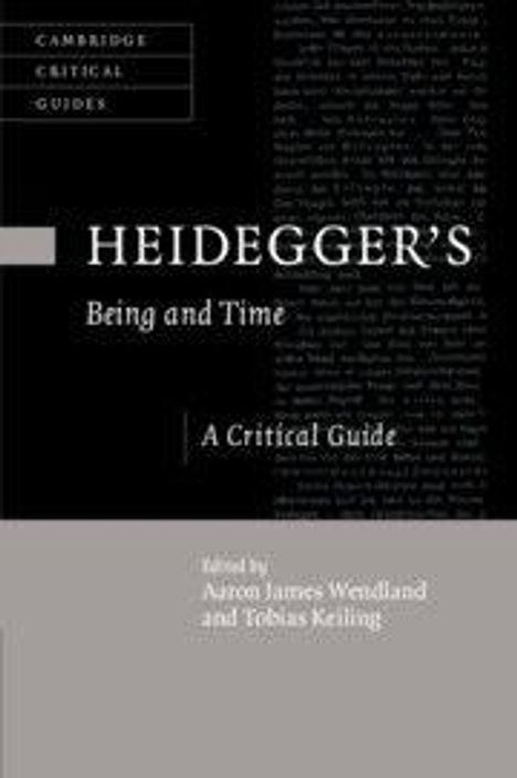 "Heidegger's Being and Time: A Critical Guide" von Aaron James Wendland und Tobias Keiling. Dominant dunkles Design.