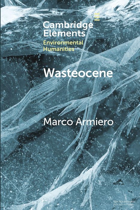 Marco Armiero: Wasteocene, Buch