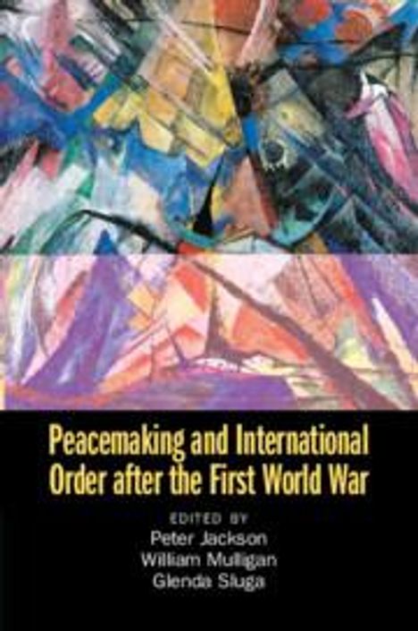 Peacemaking and International Order after the First World War, Buch