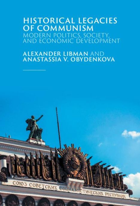 Alexander Libman: Historical Legacies of Communism, Buch