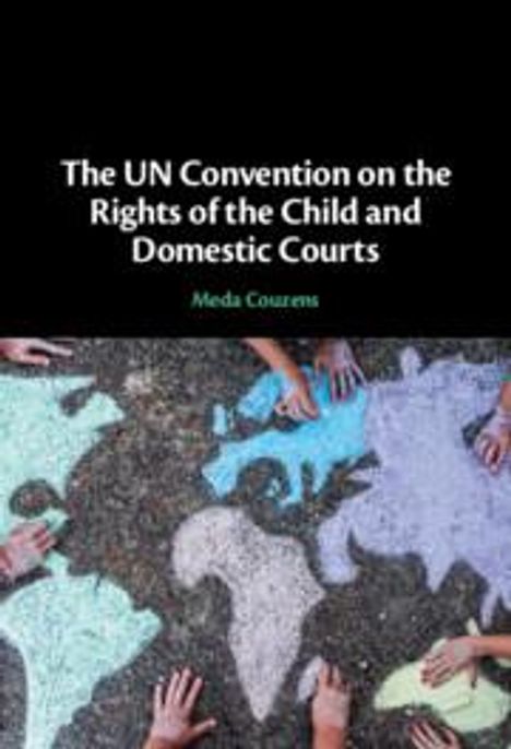 Meda Couzens: The Un Convention on the Rights of the Child and Domestic Courts, Buch