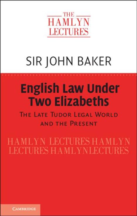 John Baker: English Law Under Two Elizabeths, Buch