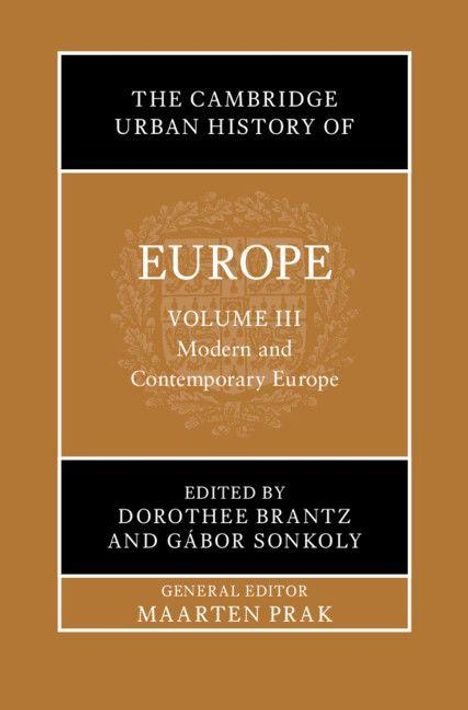 The Cambridge Urban History of Europe: Volume 3, Modern and Contemporary Europe, Buch