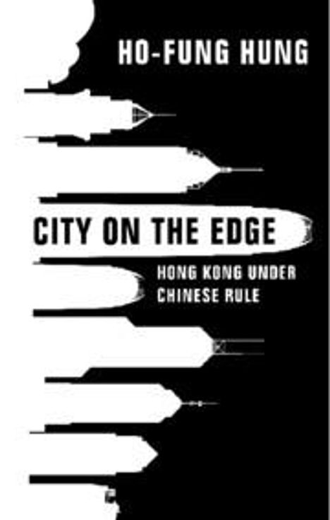Ho-Fung Hung: City on the Edge, Buch
