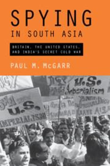 Paul M McGarr: Spying in South Asia, Buch