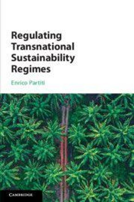 Text: "Regulating Transnational Sustainability Regimes" von Enrico Partiti. Ein Wald aus der Vogelperspektive.