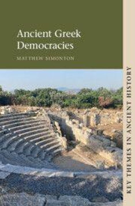 "Ancient Greek Democracies" von Matthew Simonton. Ein antikes Amphitheater, umgeben von Bäumen und Büschen.