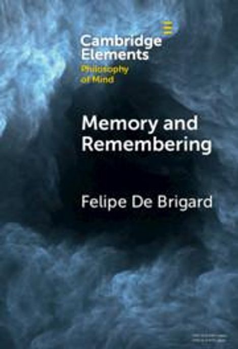 Felipe De Brigard: Memory and Remembering, Buch