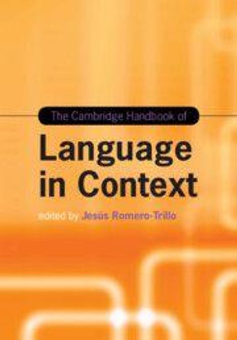 "The Cambridge Handbook of Language in Context, edited by Jesus Romero-Trillo." Orange Hintergrund mit abstrakten Formen.