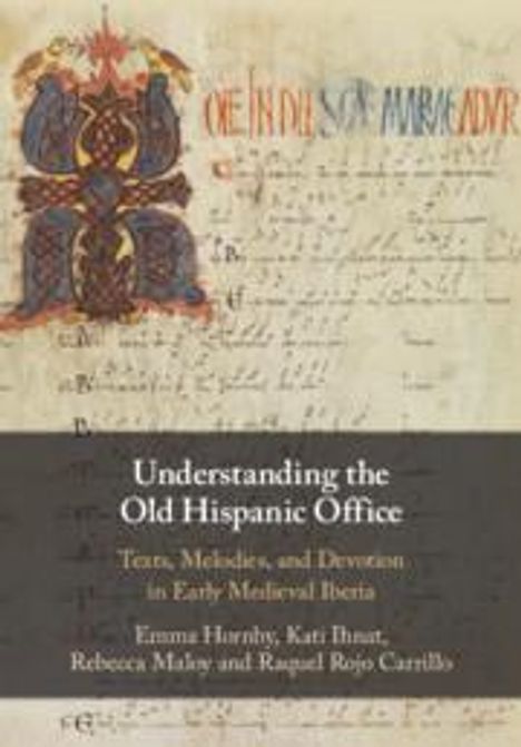 Emma Hornby: Understanding the Old Hispanic Office, Buch